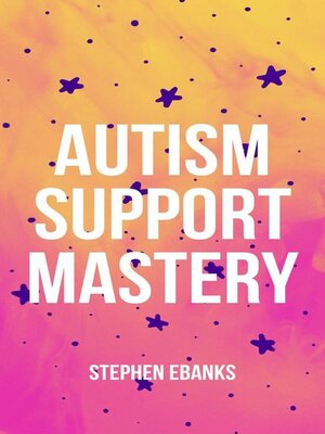 cover image of Autism support mastery